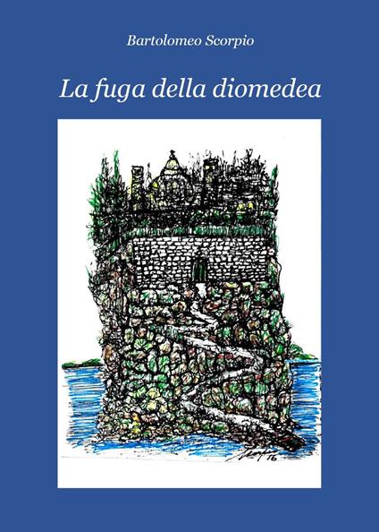 La fuga della Diomedea - Bartolomeo Scorpio - copertina