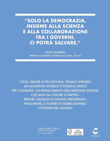 Il mio nome è Greta. Il manifesto di una nuova nazione, quella verde, quella dei ragazzi di tutto il mondo. Ediz. a colori - Valentina Giannella - 5