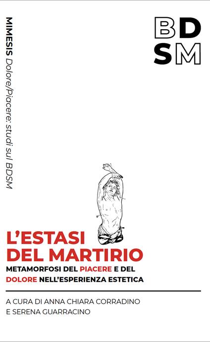 L'estasi del martirio. Metamorfosi del piacere e del dolore nell’esperienza estetica - copertina