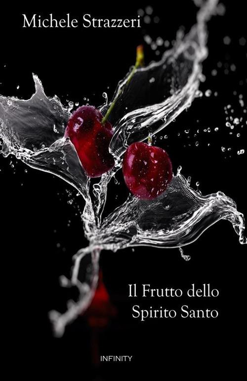 Il frutto dello Spirito Santo - Michele Strazzeri - copertina