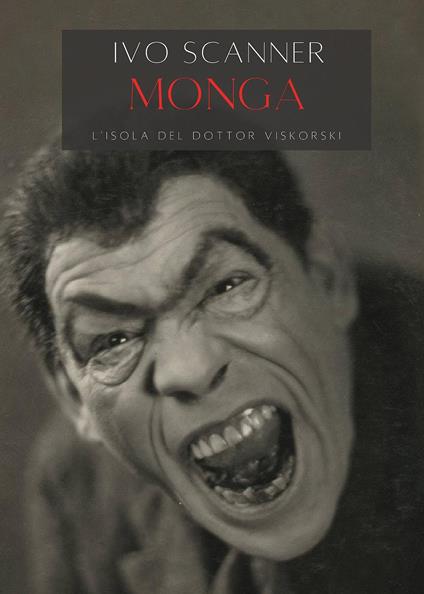 Monga. L'isola del dottor Viskorski - Ivo Scanner - copertina