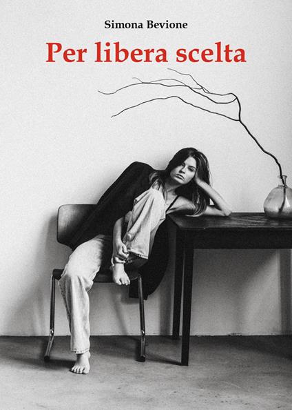 Per libera scelta - Simona Bevione - copertina