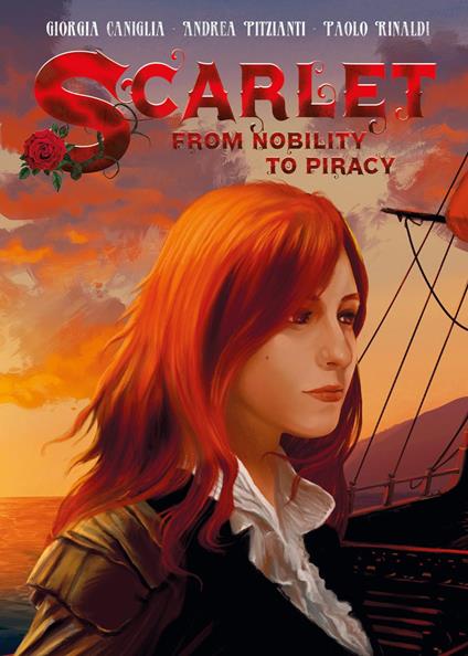 Scarlet. From nobility to piracy - Giorgia Caniglia,Andrea Pitzianti,Paolo Rinaldi - copertina