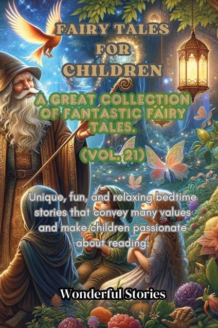 Children's fables. A great collection of fantastic fables and fairy tales. Vol. 21 - copertina