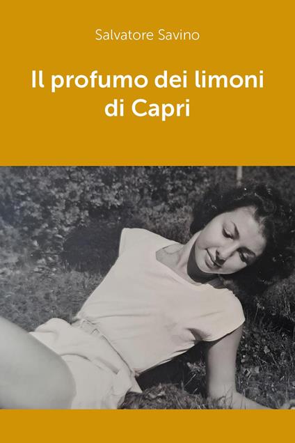 Il profumo dei limoni di Capri - Salvatore Savino - copertina