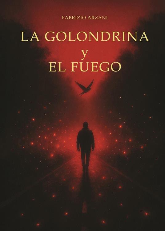 La golondrina y el fuego - Fabrizio Arzani - copertina