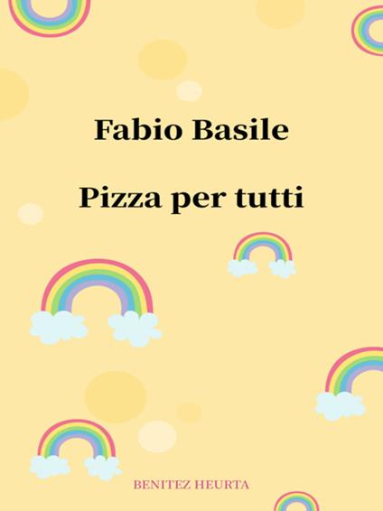 Pizza per tutti - Fabio Basile - ebook