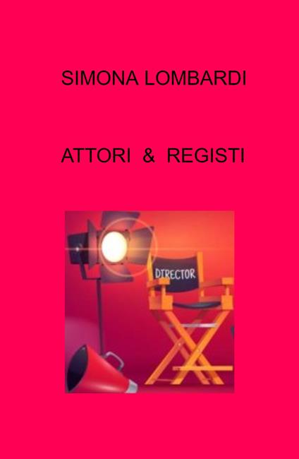 Attori & registi - Simona Lombardi - copertina