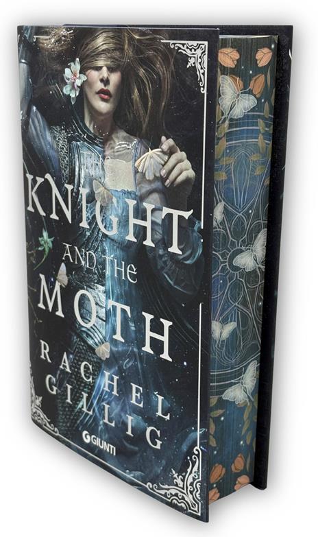 The knight and the moth. Ediz. italiana - Rachel Gillig - copertina