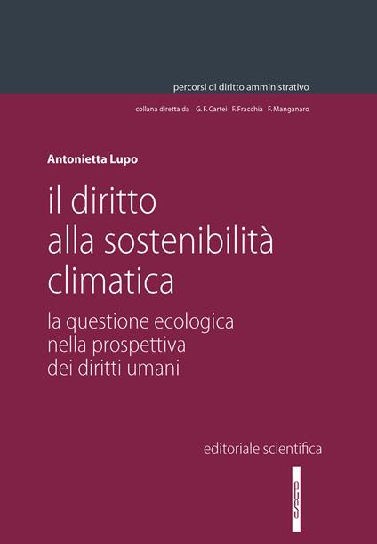 Il diritto alla sostenibilità climatica - Antonietta Lupo - copertina