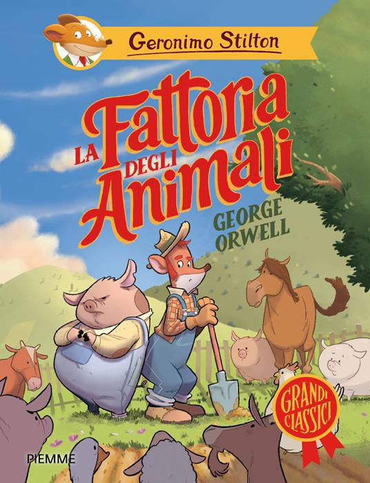 La fattoria degli animali di George Orwell - Geronimo Stilton - copertina
