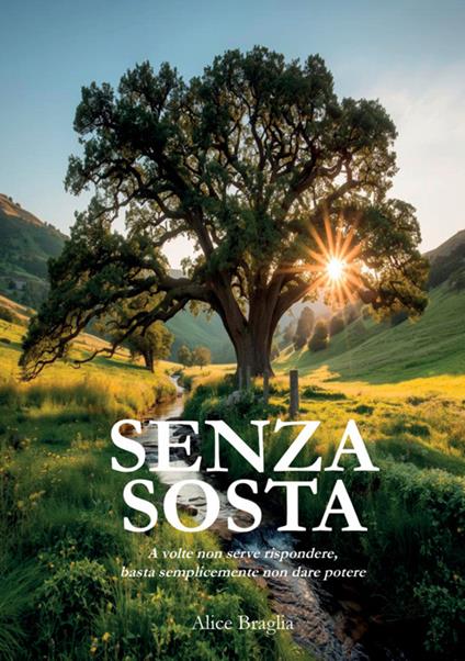 Senza sosta. A volte non serve rispondere, basta semplicemente non dare potere - Alice Braglia - copertina