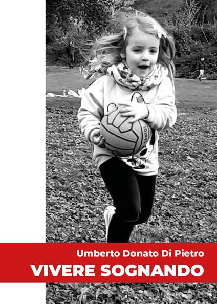 Vivere sognando - Umberto Donato Di Pietro - copertina