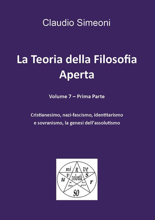 La teoria della filosofia aperta. Vol. 7/1 - Claudio Simeoni - copertina