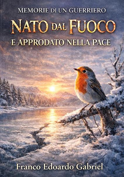 Nato dal fuoco e approdato nella pace - Franco Marzano - copertina