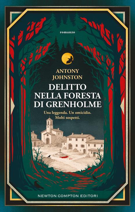 Delitto nella foresta di Grenholme - Antony Johnston - copertina