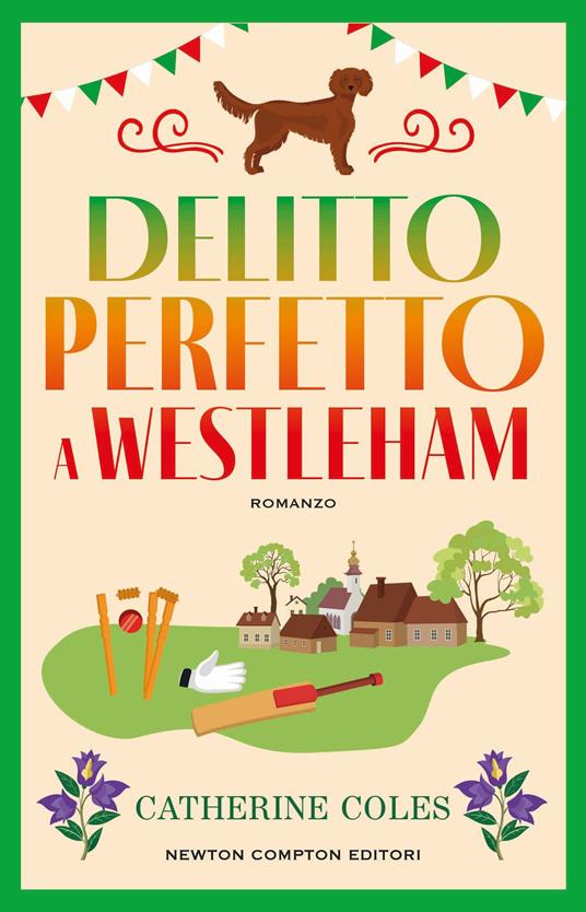 Delitto perfetto a Westleham - Catherine Coles,Rossana Lanfredi - ebook