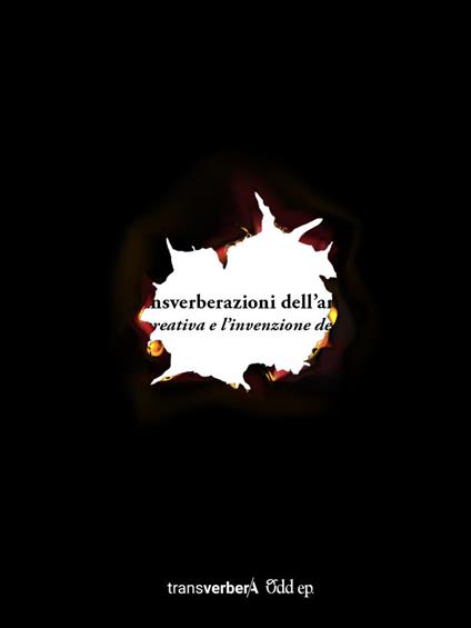 Transverberazioni dell'arte. La sfida creativa e l'invenzione del sociale. Ediz. illustrata - Pierangelo Di Vittorio - copertina