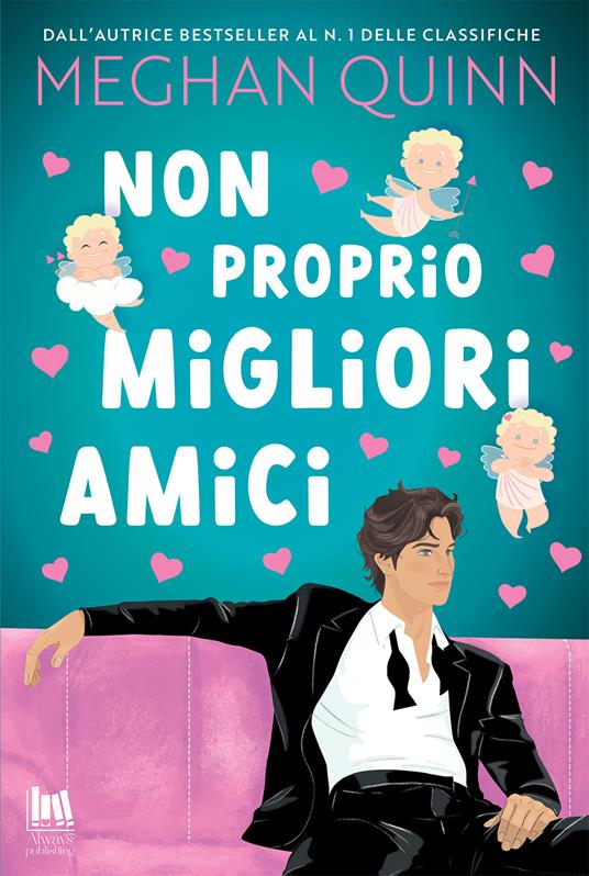 Non proprio migliori amici - Meghan Quinn - copertina