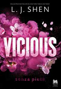 Libro Vicious. Senza pietà. Nuova ediz. L. J. Shen
