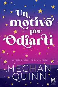 Libro Un motivo per odiarti Meghan Quinn