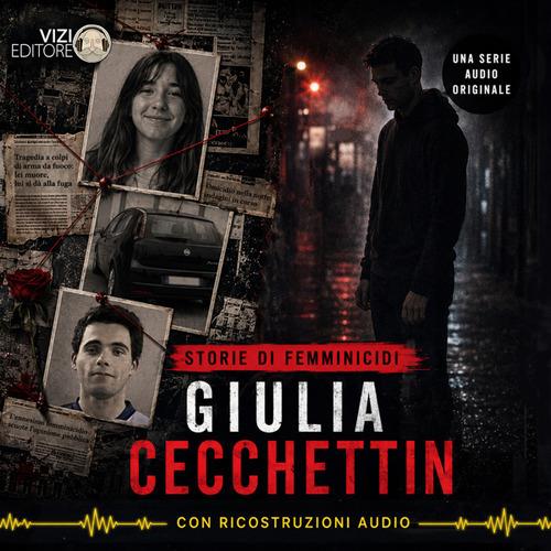 Storie di femminicidi – Giulia Cecchettin