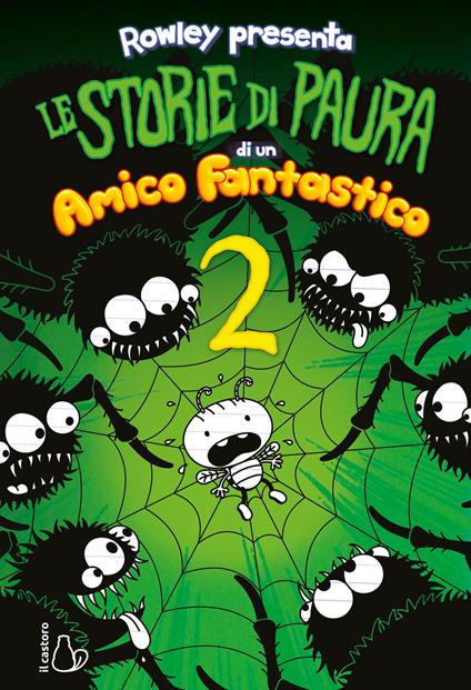 Le storie di paura di un amico fantastico. Un libro Schiappa. Ediz. illustrata. Vol. 2 - Jeff Kinney - copertina