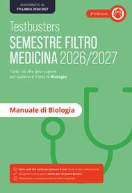 Testbusters. Manuale di biologia. Semestre filtro 2026/2027