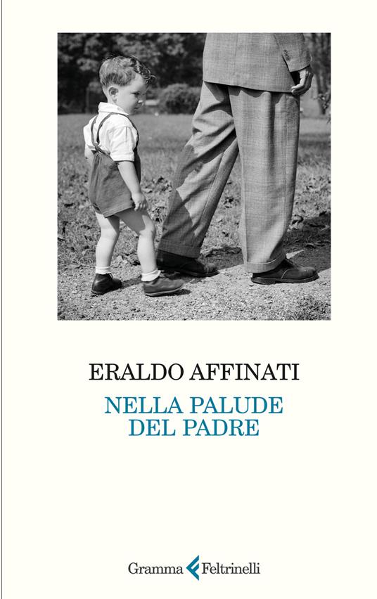 Nella palude del padre - Eraldo Affinati - copertina