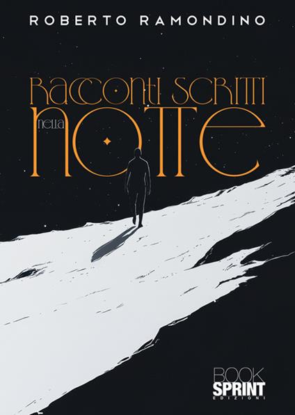 Racconti scritti nella notte - Roberto Ramondino - copertina