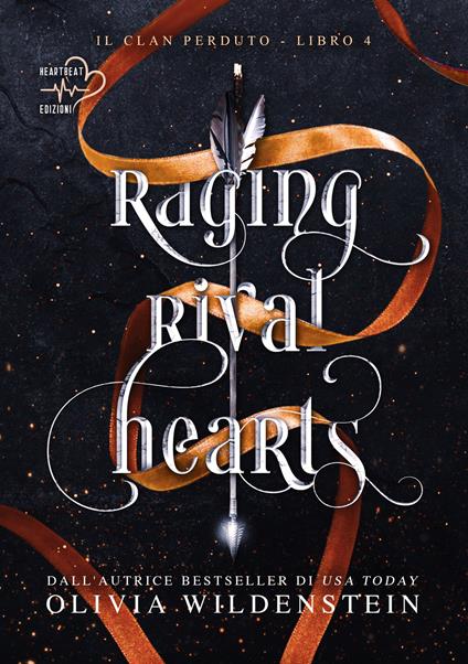 Raging rival hearts. Il clan perduto. Vol. 4 - Olivia Wildenstein - ebook