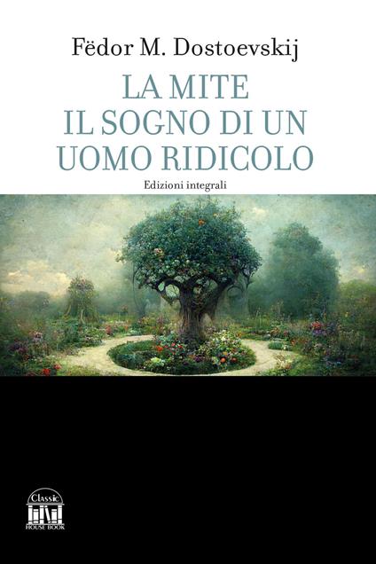 La mite-Il sogno di un uomo ridicolo - Fëdor Dostoevskij - copertina