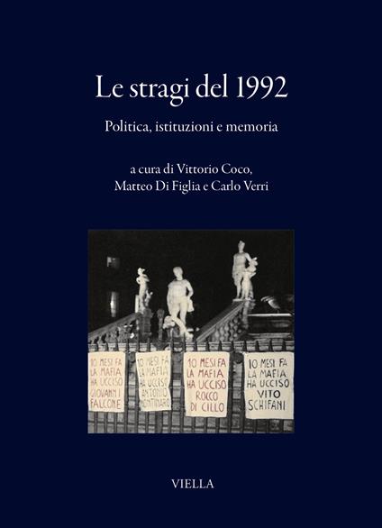 Le stragi del 1992. Politica, istituzioni e memoria - copertina