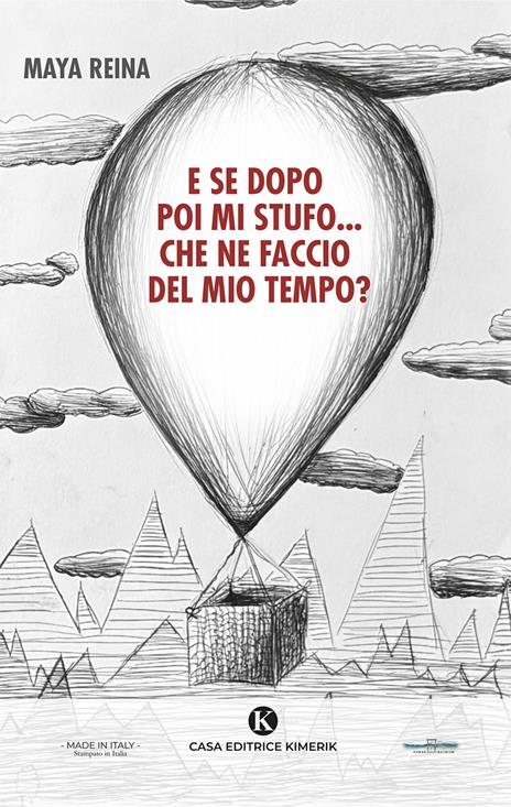 E se dopo poi mi stufo... che ne faccio del mio tempo? - Maya Reina - copertina