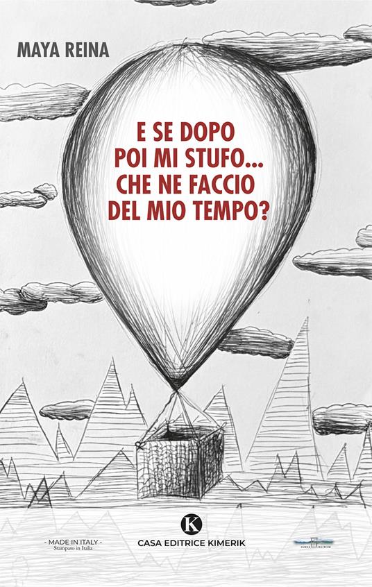 E se dopo poi mi stufo... che ne faccio del mio tempo? - Maya Reina - copertina