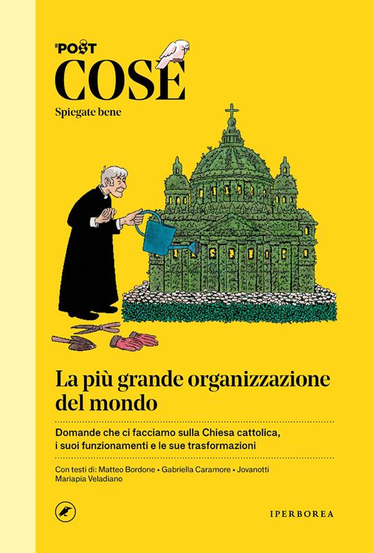 Cose spiegate bene. La più grande organizzazione del mondo - copertina