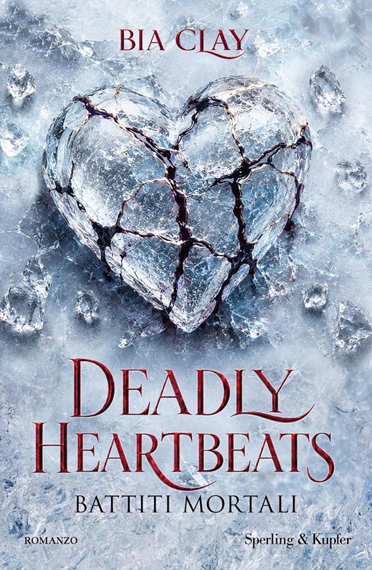 Deadly heartbeats. Battiti mortali - Bia Clay - ebook