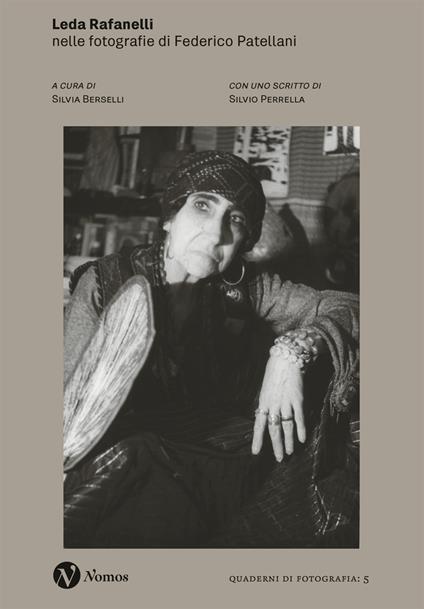 Leda Rafanelli. Nelle fotografie di Federico Patellani. Nuova ediz. - copertina