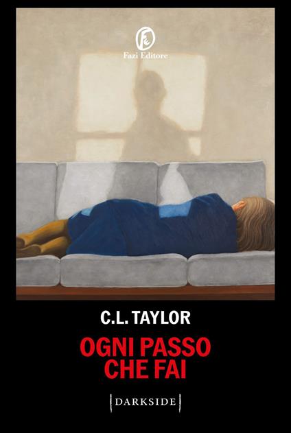 Ogni passo che fai - C. L. Taylor,Giuseppe Marano - ebook