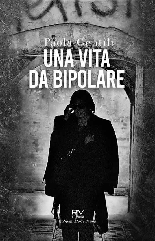 Una vita da bipolare - Paola Gentili - copertina