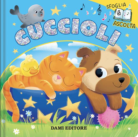 Cuccioli. Sfoglia e ascolta. Ediz. a colori - Anna Casalis - copertina