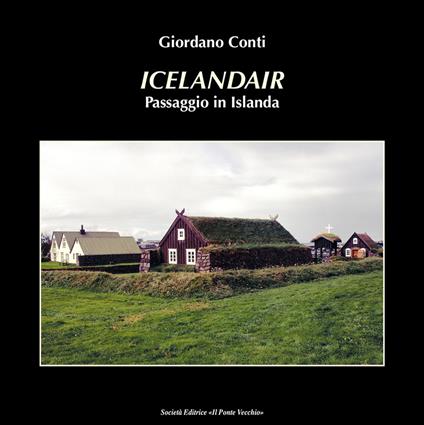 Icelandair. Passaggio in Islanda - Giordano Conti - copertina