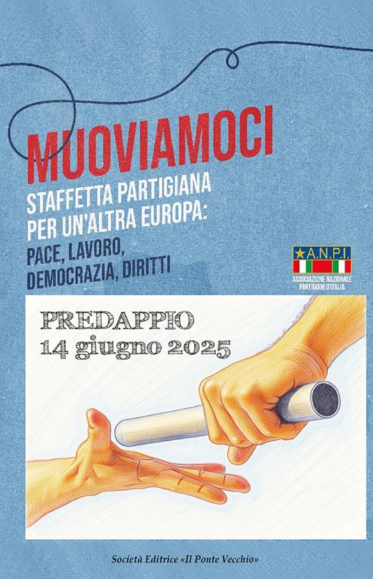 Muoviamoci. Staffetta partigiana per un'altra Europa - copertina
