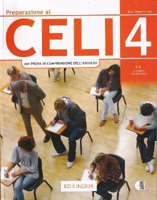 Preparazione al Celi 4 (+ tracce audio). Livello C1 della Certificazione dell'Università per stranieri di Perugia - Maria Angela Rapacciuolo - copertina