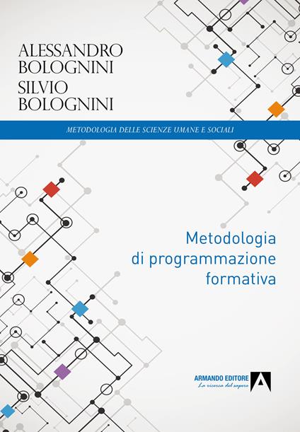 Metodologia di programmazione formativa - Alessandro Bolognini,Silvio Bolognini - copertina