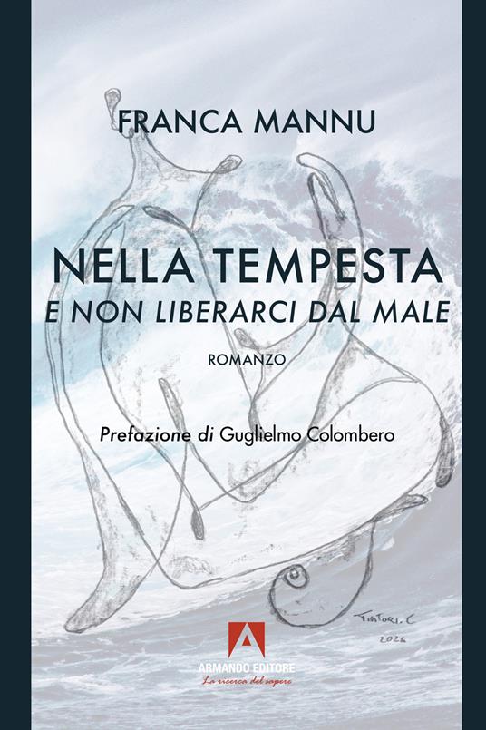 E non liberarci dal male. Nella tempesta - Franca Mannu - copertina