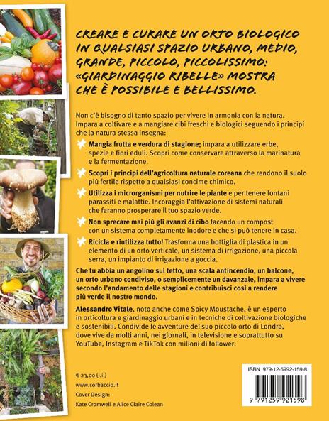 Giardinaggio ribelle. Crea il tuo orto biologico in città - Alessandro Vitale - 3