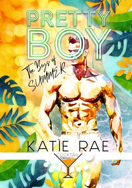 Pretty boy. Ediz. italiana - Katie Rae - copertina