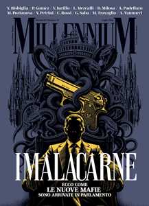 Libro MillenniuM (2026). Vol. 104: I malacarne. Ecco come le nuove mafie sono arrivate in Parlamento