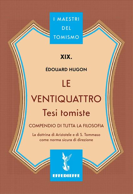 Le ventiquattro tesi tomiste - Edouard Hugon - copertina